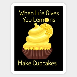 Life Gives you Lemons, Make Cupcakes Sticker